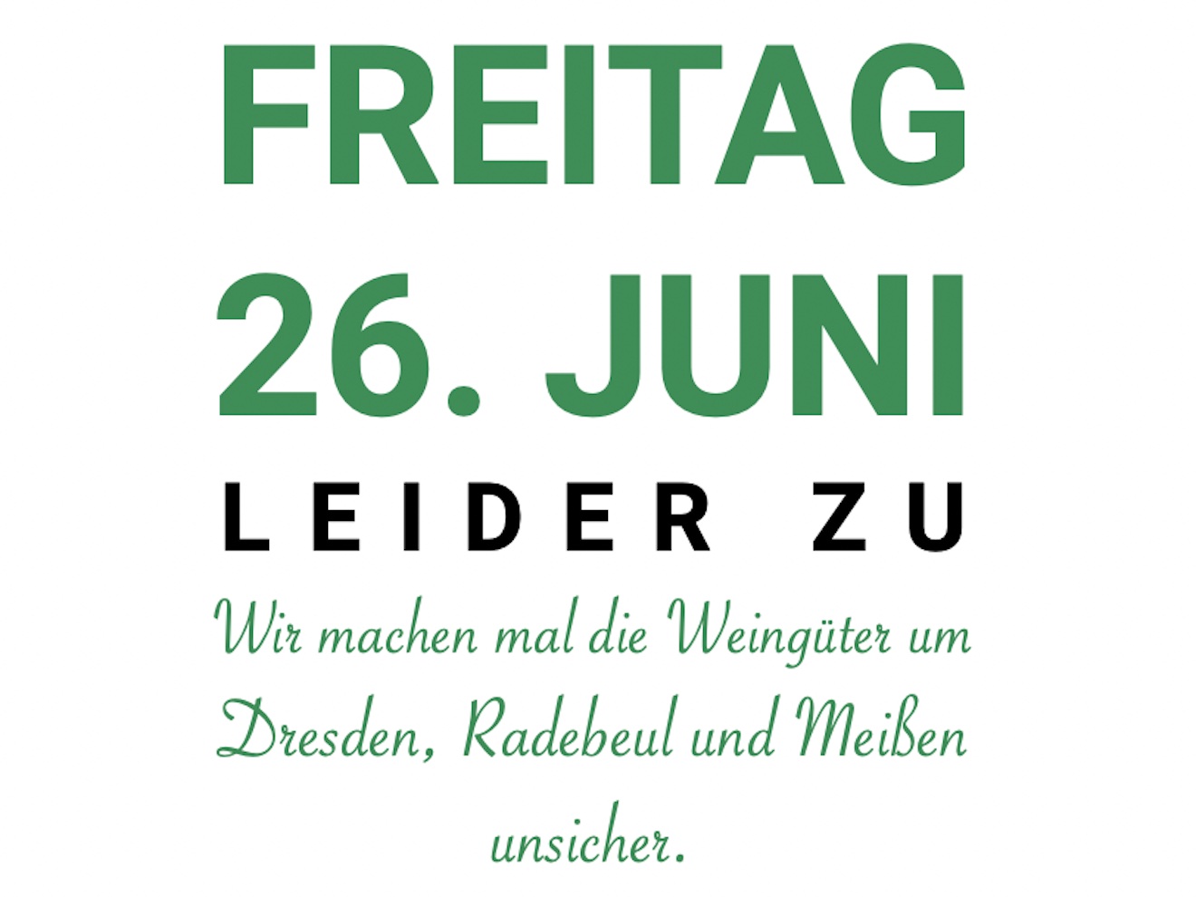 26. Juni 2026 leider geschlossen!